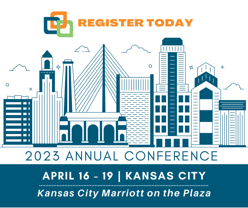 Registration is open for the 2023 Annual Conference. We are returning to the KC Marriott on the Plaza in Kansas City, MO.